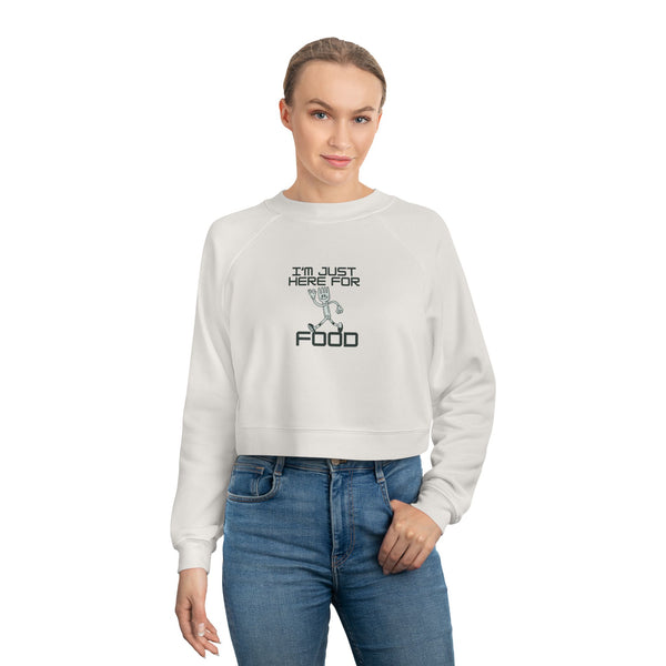 Funny Women's Cropped Fleece Pullover - 'I'm Just Here for Food'