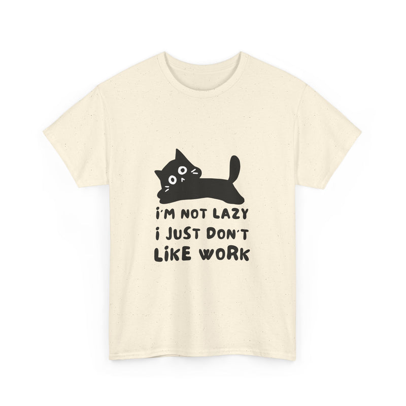 Funny Cat Tee - "I'm Not Lazy, I Just Don't Like Work" Unisex Heavy Cotton T-Shirt