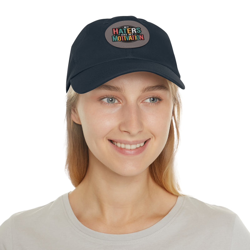 Motivational Dad Hat with Leather Patch - "My Haters Are My Motivation"