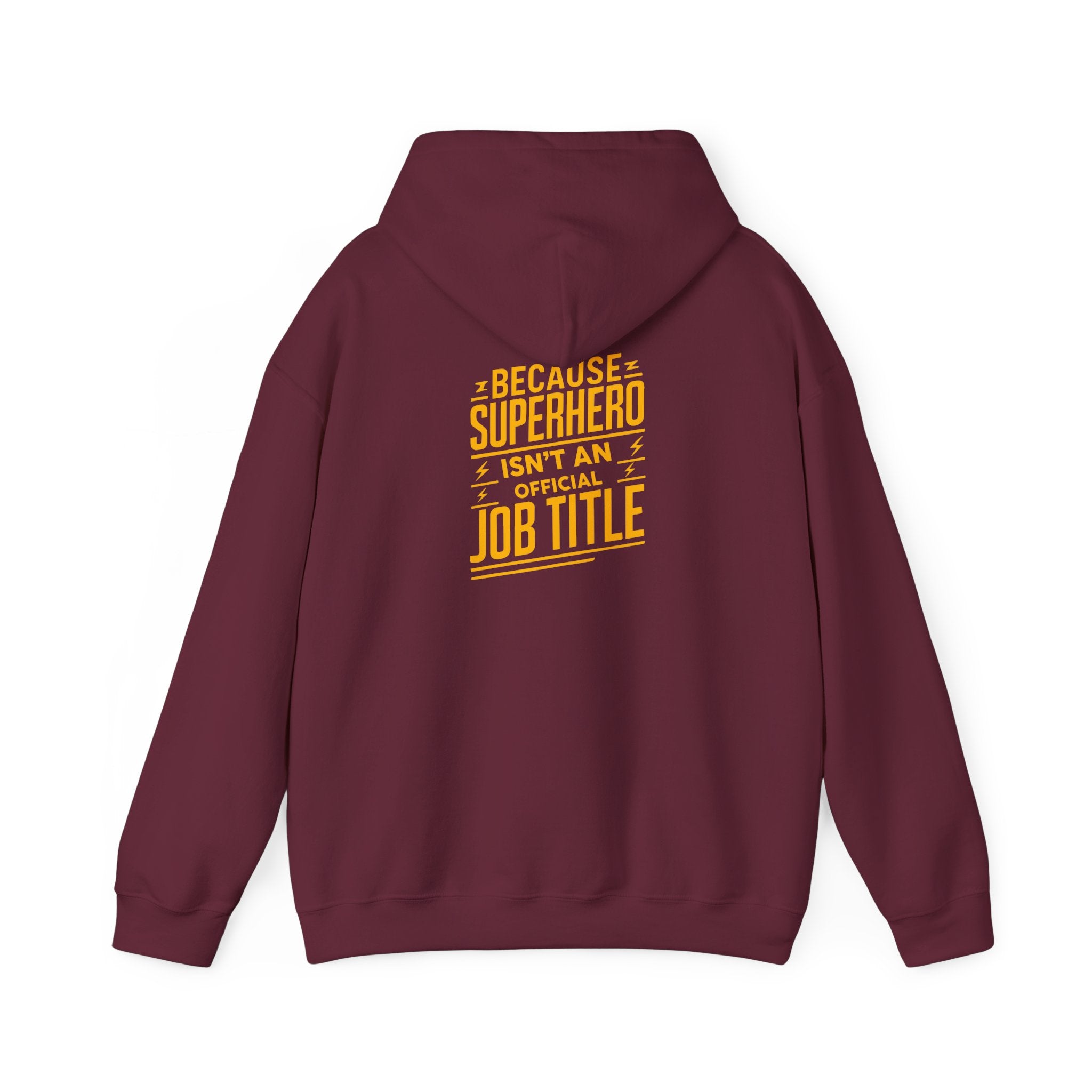 Unisex Heavy Blend™ Hooded Sweatshirt "Superhero  is'nt an official job title