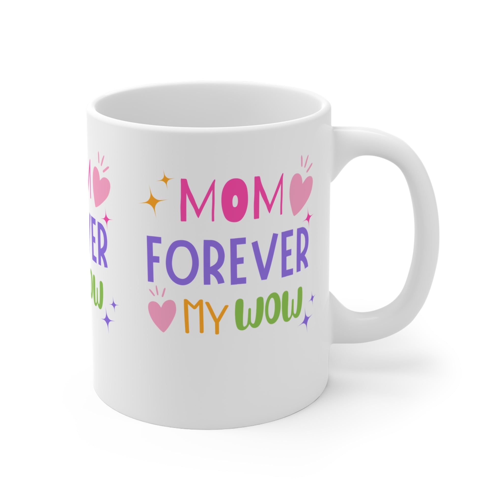 Colorful Mom Forever 11oz Mug – Perfect Gift for Mother's Day and Birthdays