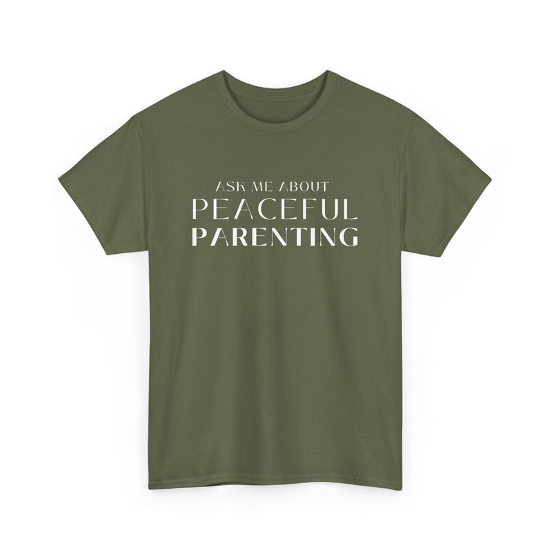Peaceful Parenting Unisex Heavy Cotton Tee - Comfortable & Thoughtful Gift for Parents