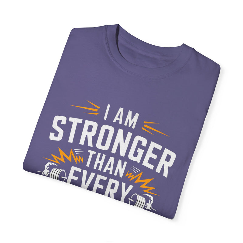 Motivational Unisex Garment-Dyed T-shirt - 'Stronger Than Every Doubt'