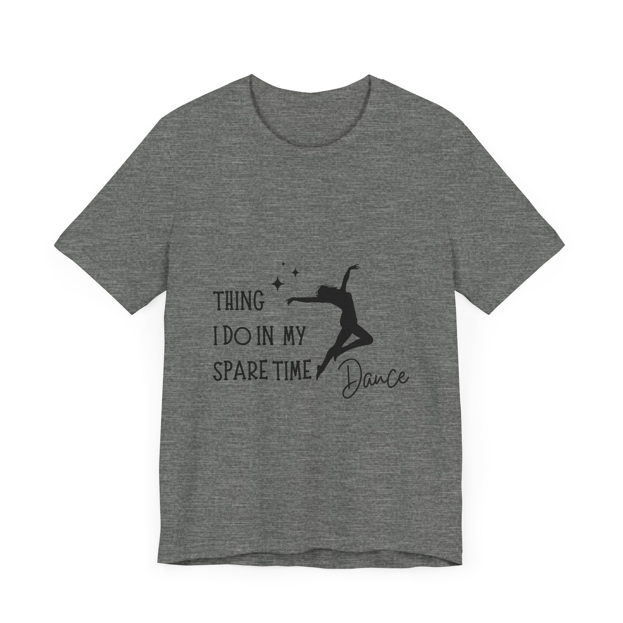 Dance Lover Unisex Jersey Tee - 'Thing I Do in My Spare Time' Graphic Shirt