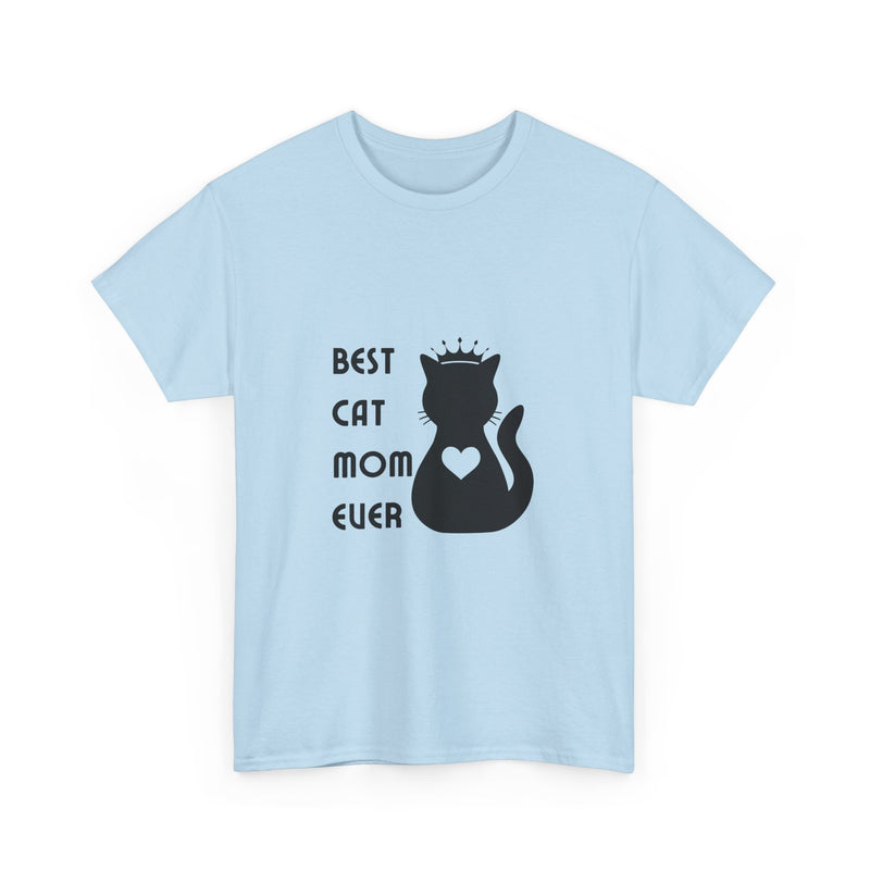 Best Cat Mom Ever Unisex Heavy Cotton Tee