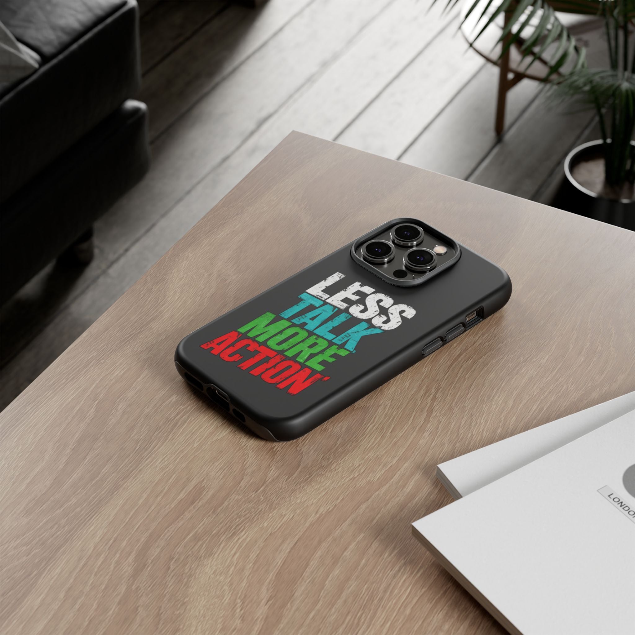 Less Talk More Action Phone Case - Tough, Motivational Design for Active Lifestyles