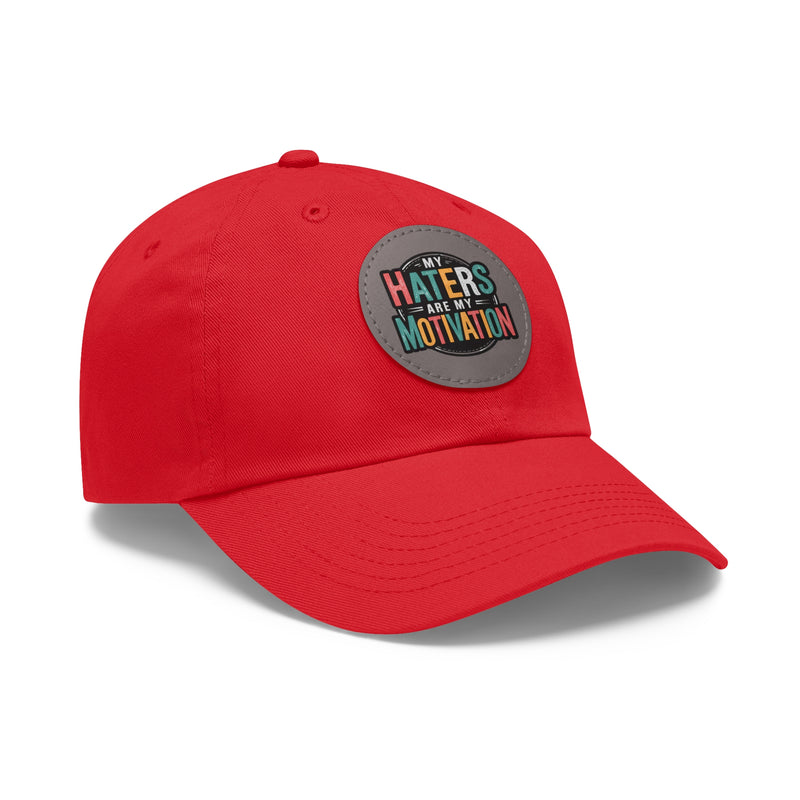 Motivational Dad Hat with Leather Patch - "My Haters Are My Motivation"