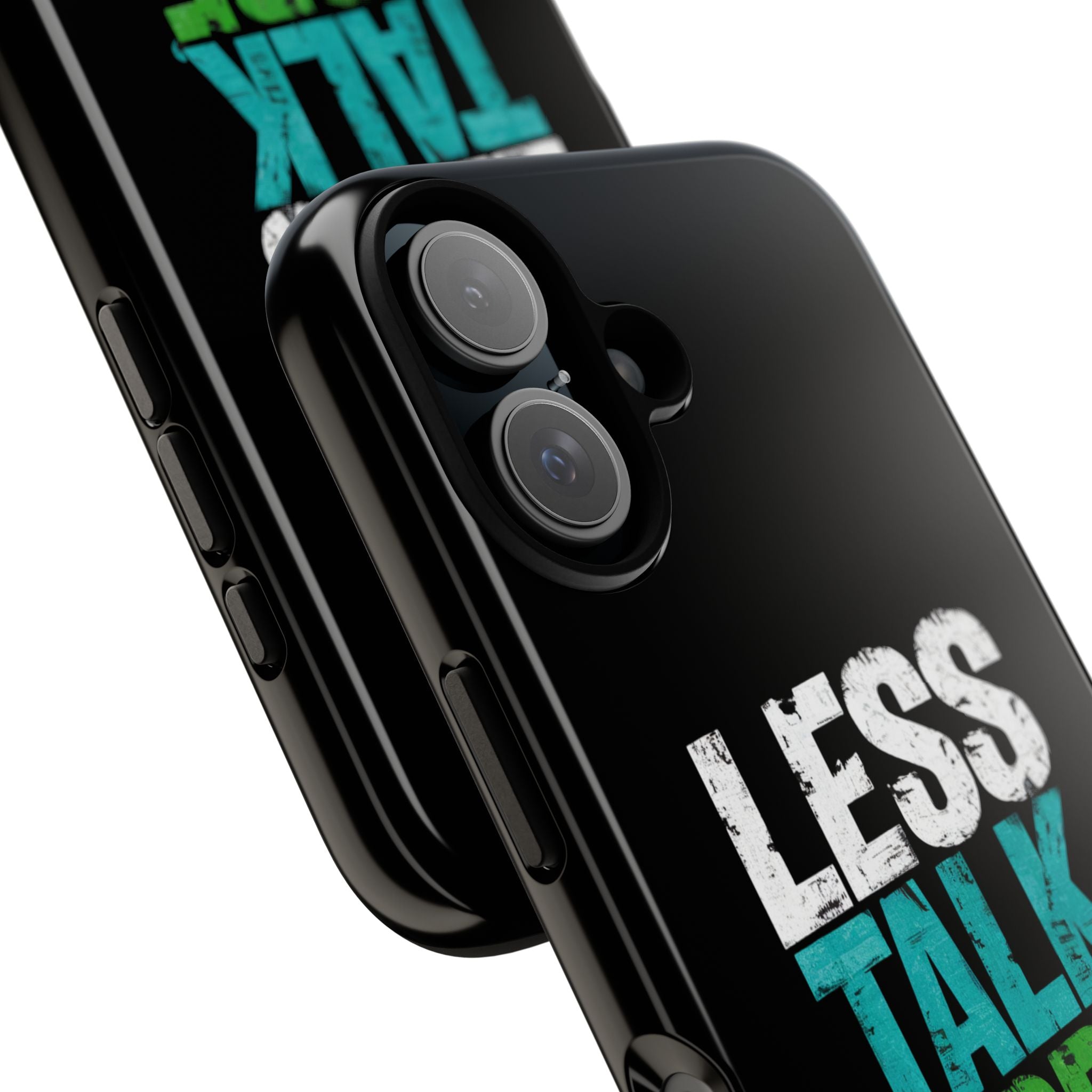 Less Talk More Action Phone Case - Tough, Motivational Design for Active Lifestyles