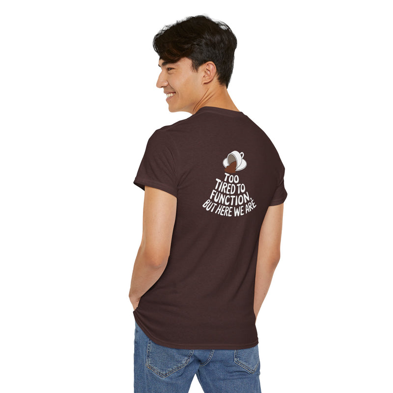 Unisex Heavy Cotton Tee: "Tired to Function" - T-Shirt