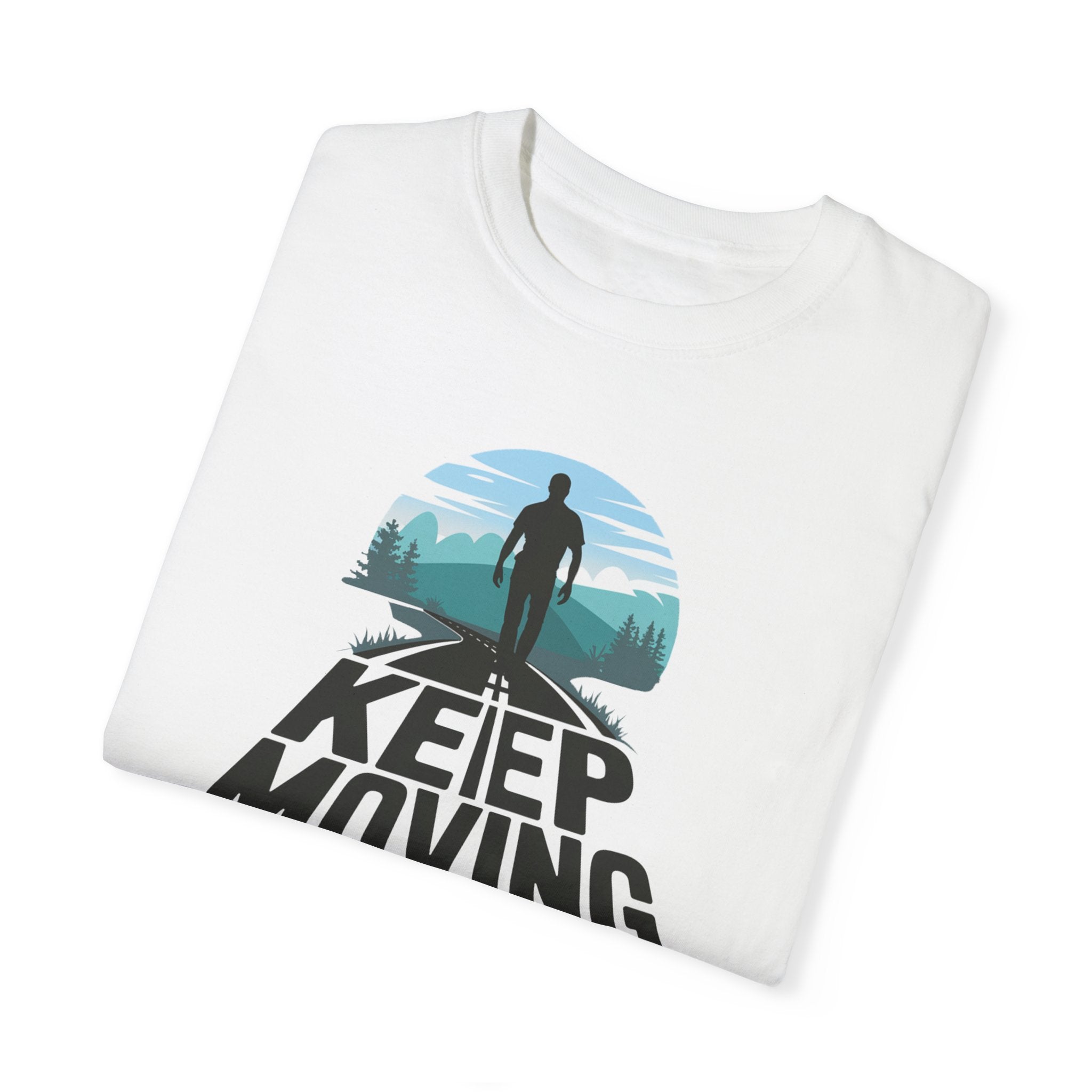 Keep Moving Forward Motivational Unisex T-Shirt