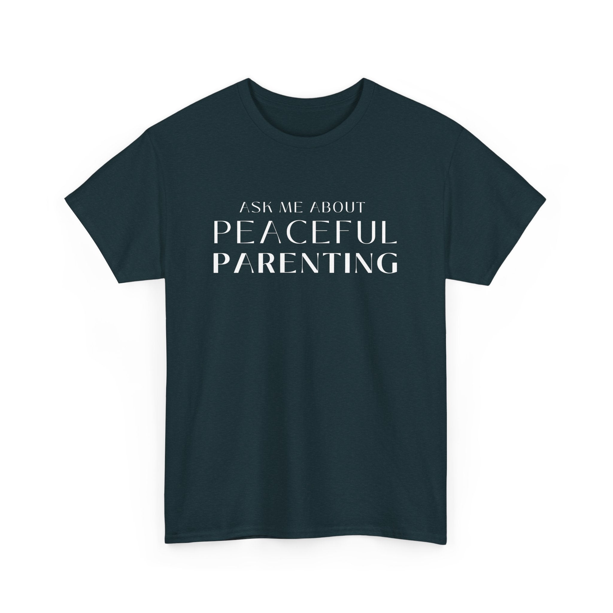 Peaceful Parenting Unisex Heavy Cotton Tee - Comfortable & Thoughtful Gift for Parents