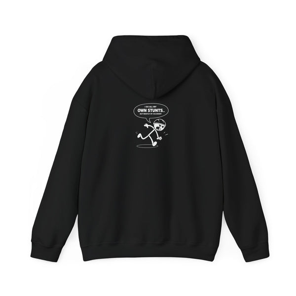 Own Stunts" - T-Shirt Unisex Heavy Blend™ Hooded Sweatshirt