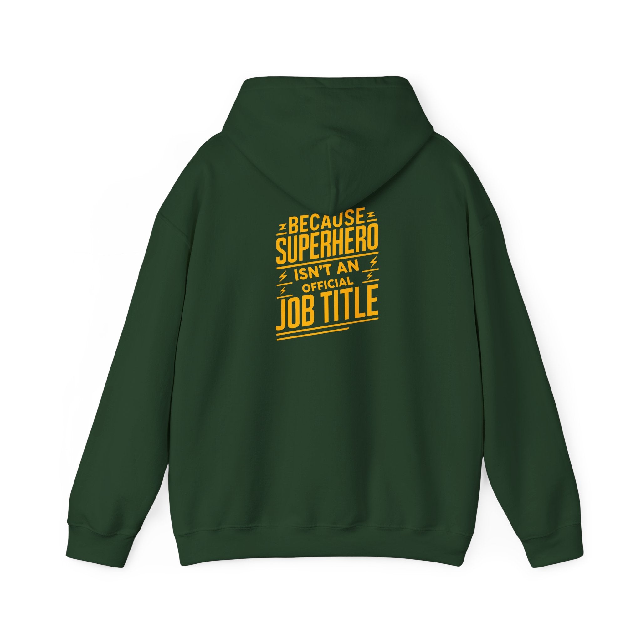 Unisex Heavy Blend™ Hooded Sweatshirt "Superhero  is'nt an official job title