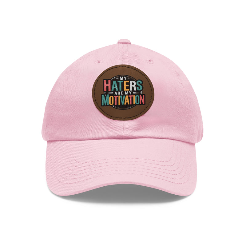 Motivational Dad Hat with Leather Patch - "My Haters Are My Motivation"
