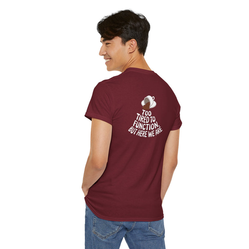 Unisex Heavy Cotton Tee: "Tired to Function" - T-Shirt