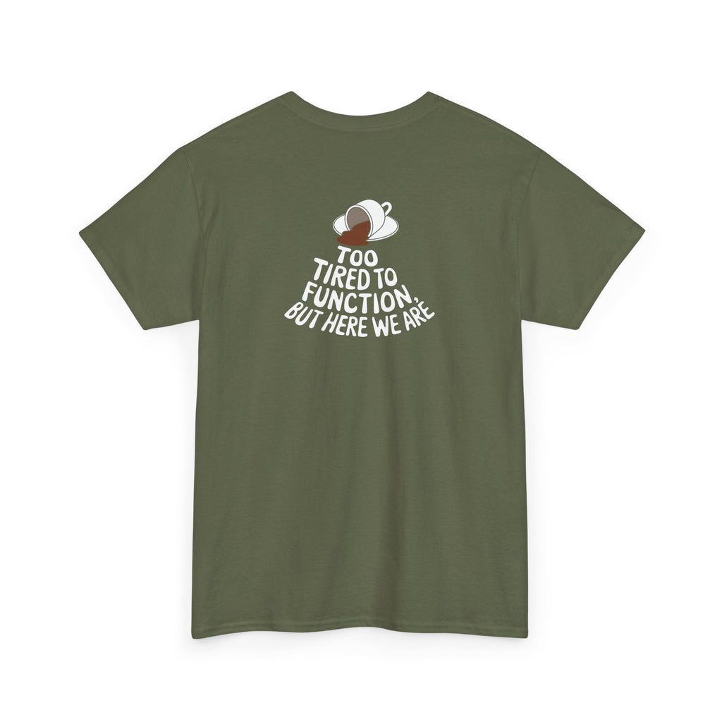 Unisex Heavy Cotton Tee: "Tired to Function" - T-Shirt