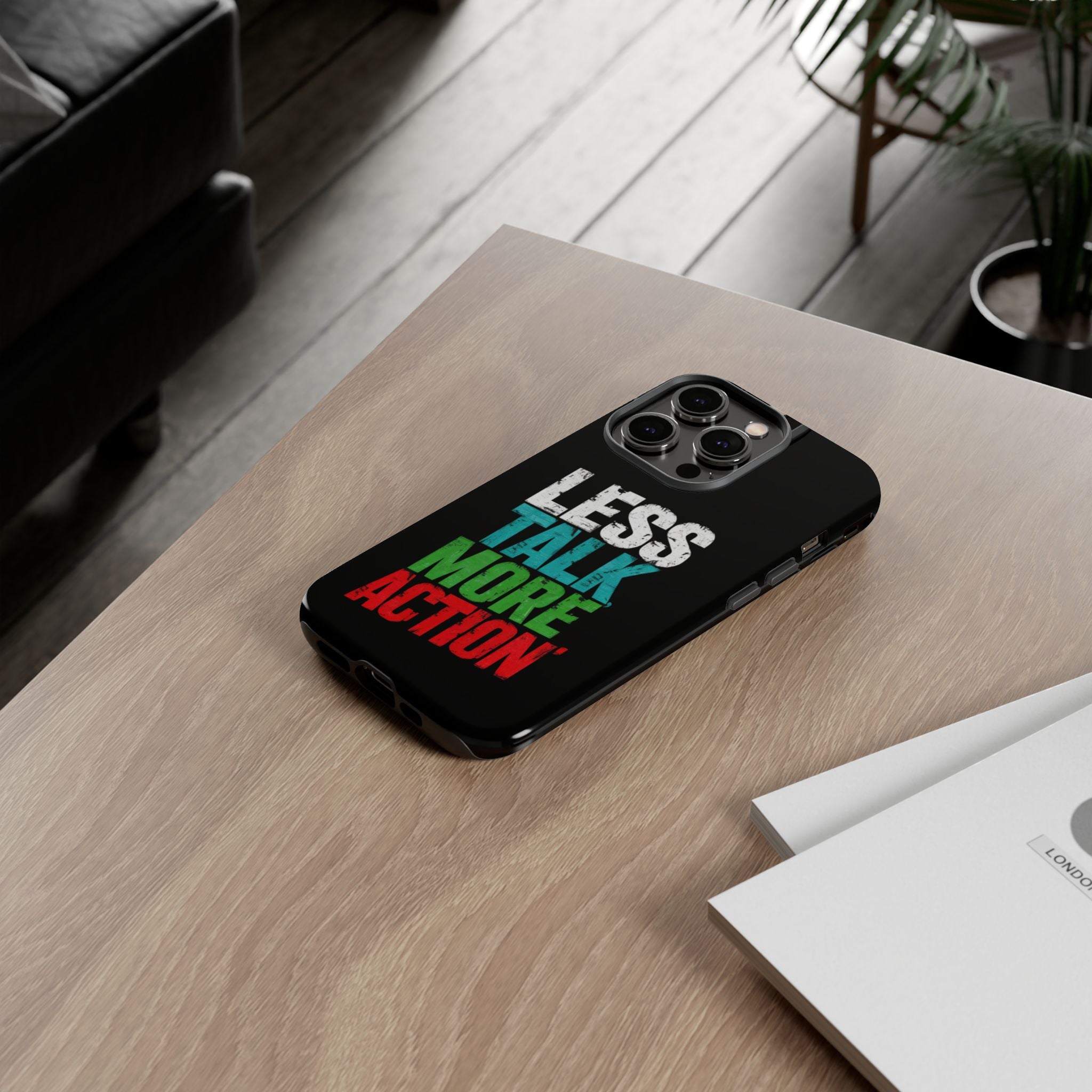 Less Talk More Action Phone Case - Tough, Motivational Design for Active Lifestyles