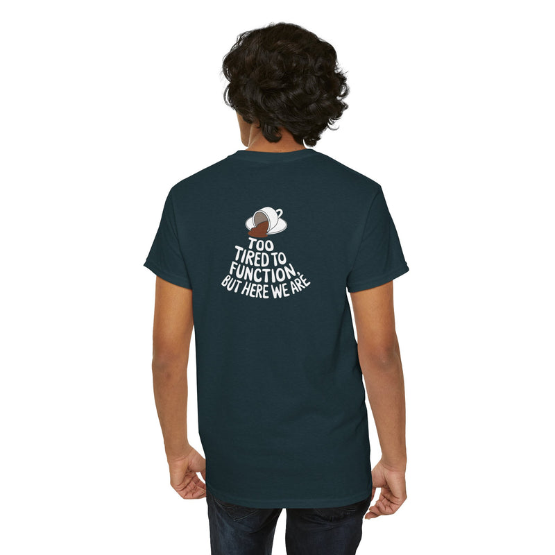 Unisex Heavy Cotton Tee: "Tired to Function" - T-Shirt