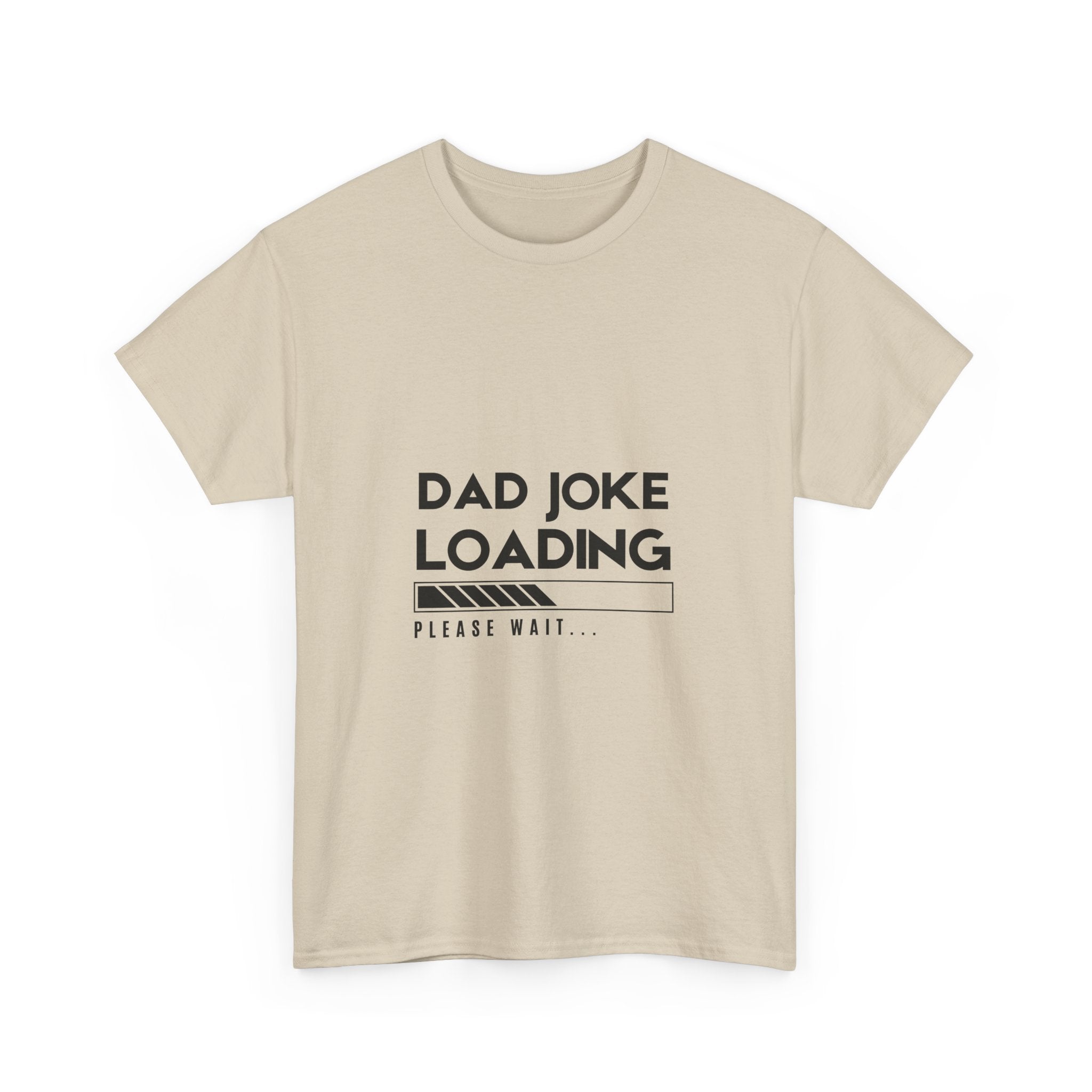 Funny Dad Joke Loading Unisex Heavy Cotton Tee