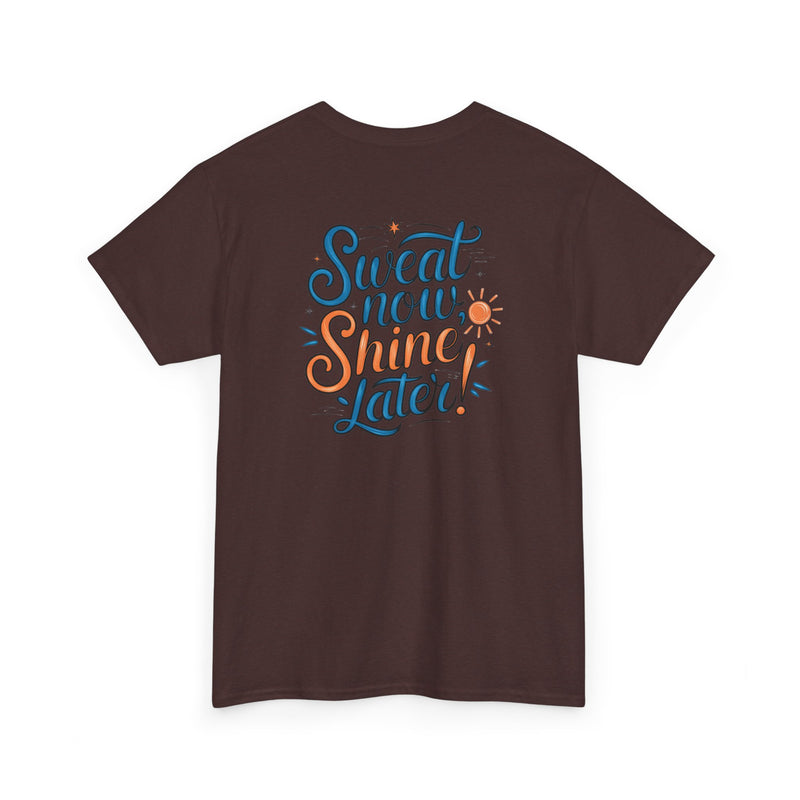 Unisex Heavy Cotton Tee - Sweat now shine later