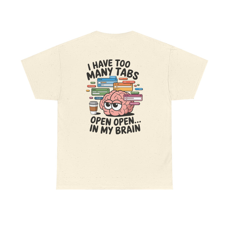 Unisex Heavy Cotton Tee: "Tabs open in my brain" - T-Shirt