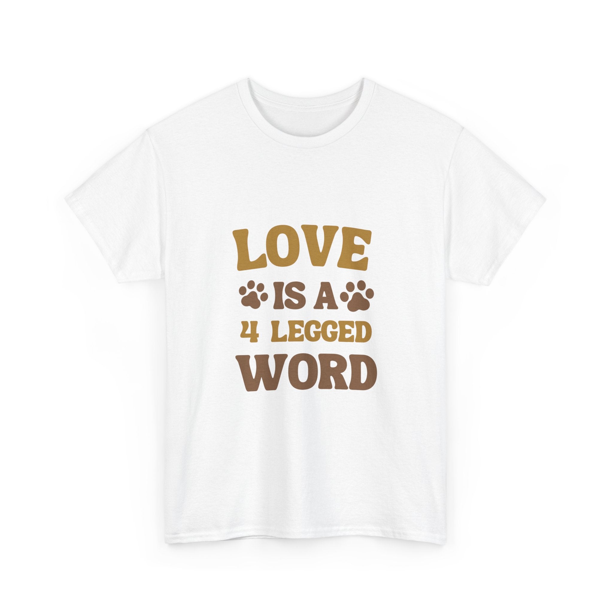 Love is a 4 Legged Word Tee - Unisex Heavy Cotton T-Shirt for Pet Lovers