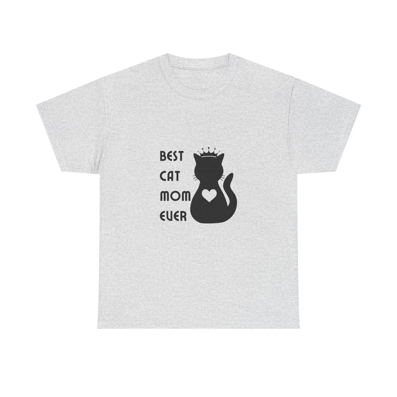 Best Cat Mom Ever Unisex Heavy Cotton Tee