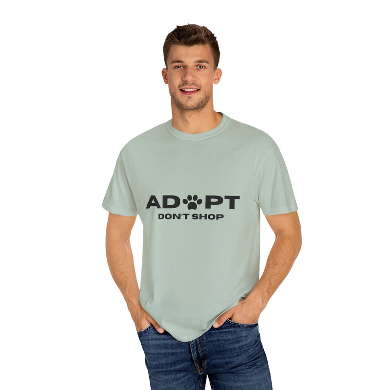 Adopt Don't Shop Unisex Garment-Dyed T-Shirt – Perfect for Animal Lovers