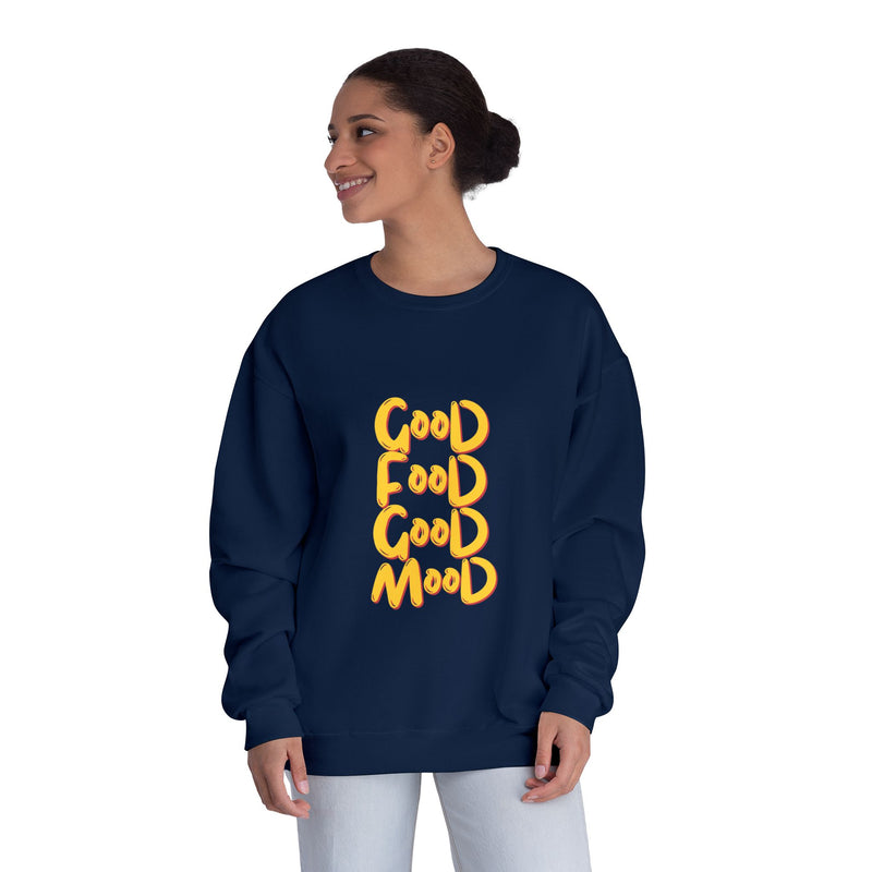 Good Food Good Mood Sweatshirt - Unisex NuBlend® Crewneck for Comfort and Style