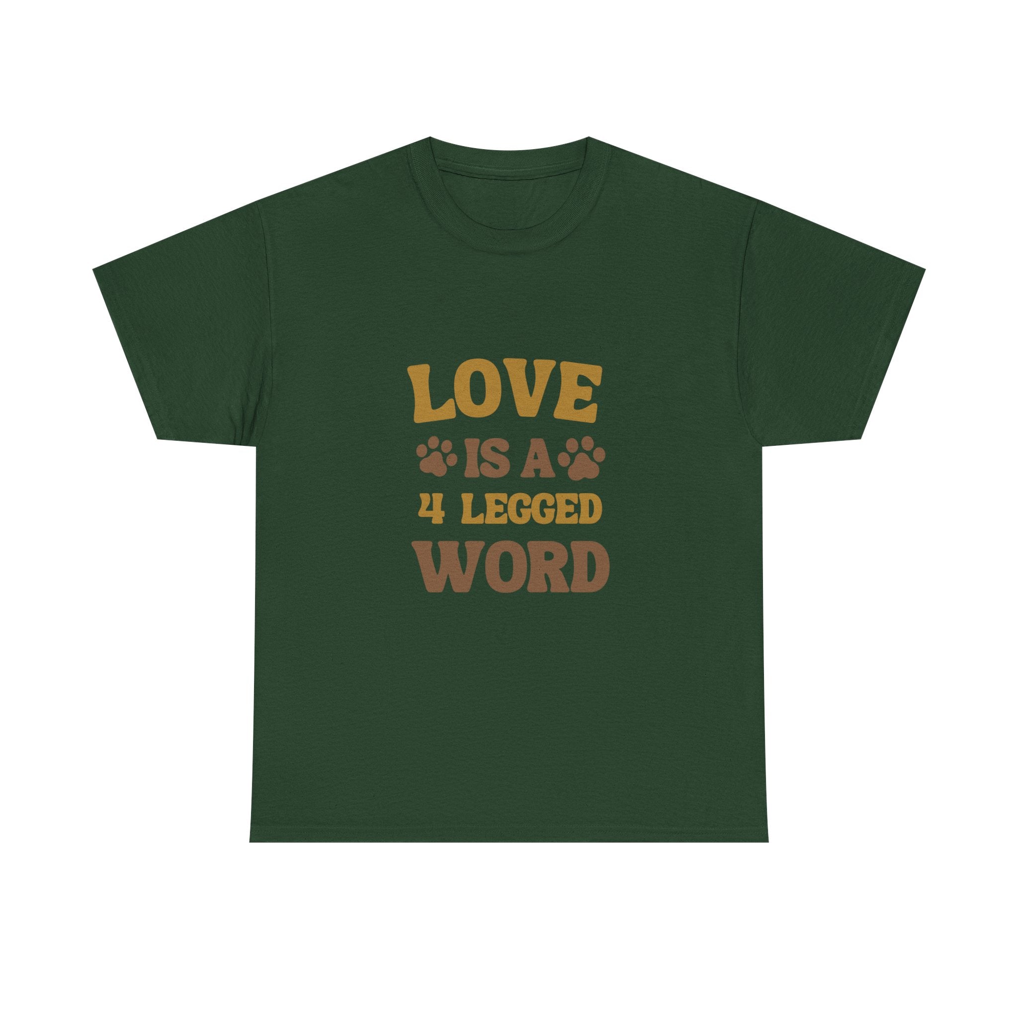 Love is a 4 Legged Word Tee - Unisex Heavy Cotton T-Shirt for Pet Lovers
