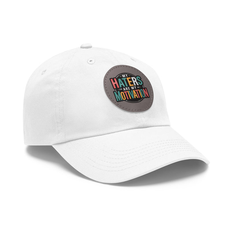 Motivational Dad Hat with Leather Patch - "My Haters Are My Motivation"