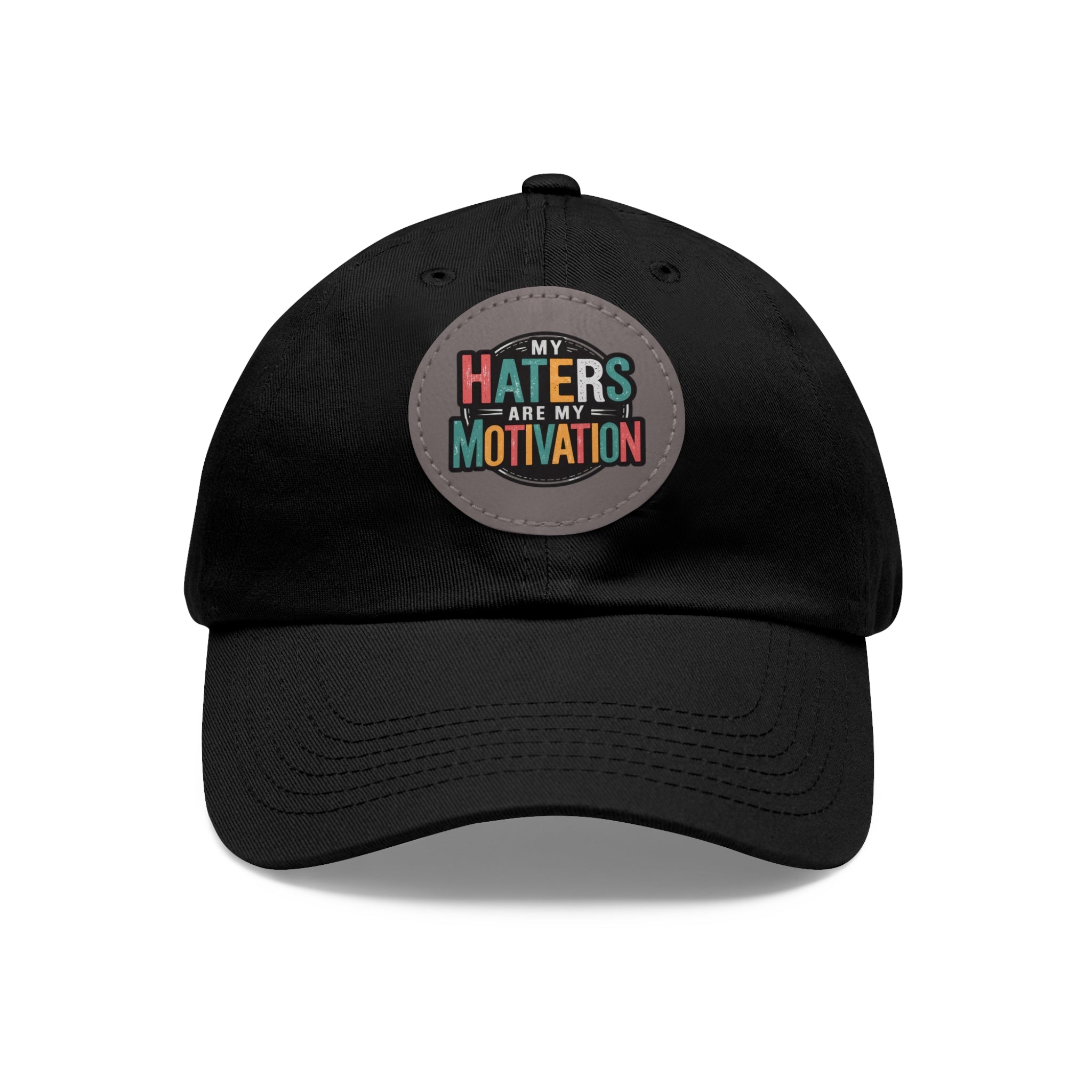 Motivational Dad Hat with Leather Patch - "My Haters Are My Motivation"