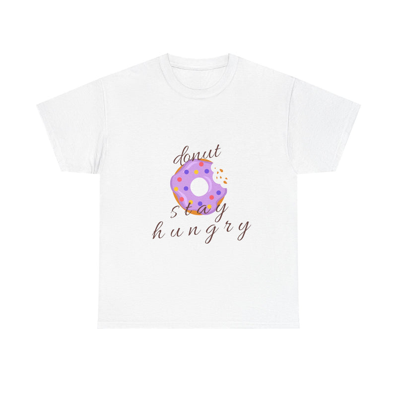 Donut Stay Hungry Unisex Heavy Cotton Tee - Fun and Stylish T-Shirt for Food Lovers