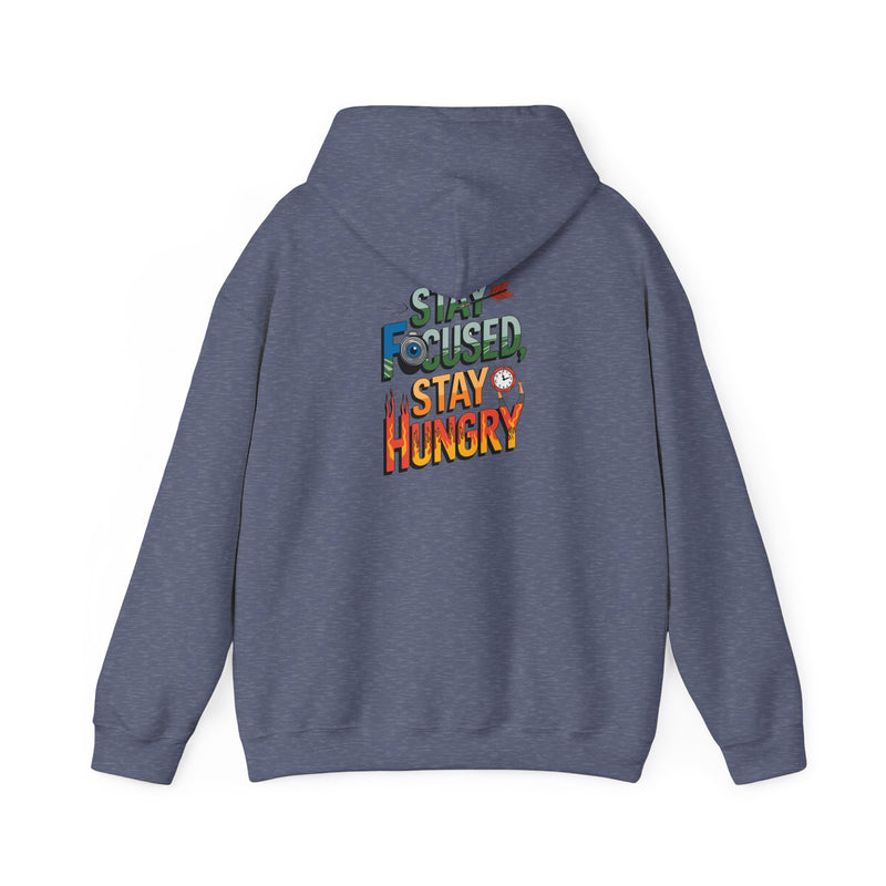 Unisex Heavy Blend™ Hooded Sweatshirt "Stay Focused Stay Hungry"