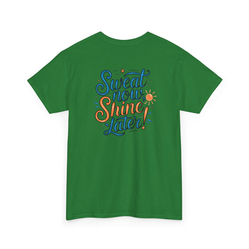 Unisex Heavy Cotton Tee - Sweat now shine later
