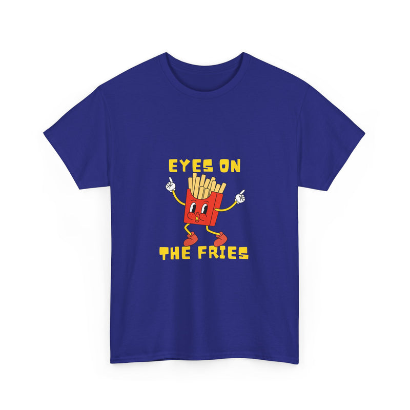 Funny Foodie Unisex Heavy Cotton Tee - 'Eyes on the Fries' Graphic T-Shirt