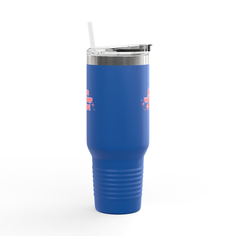Insulated Travel Mug - Dance With Your Heart - 40oz