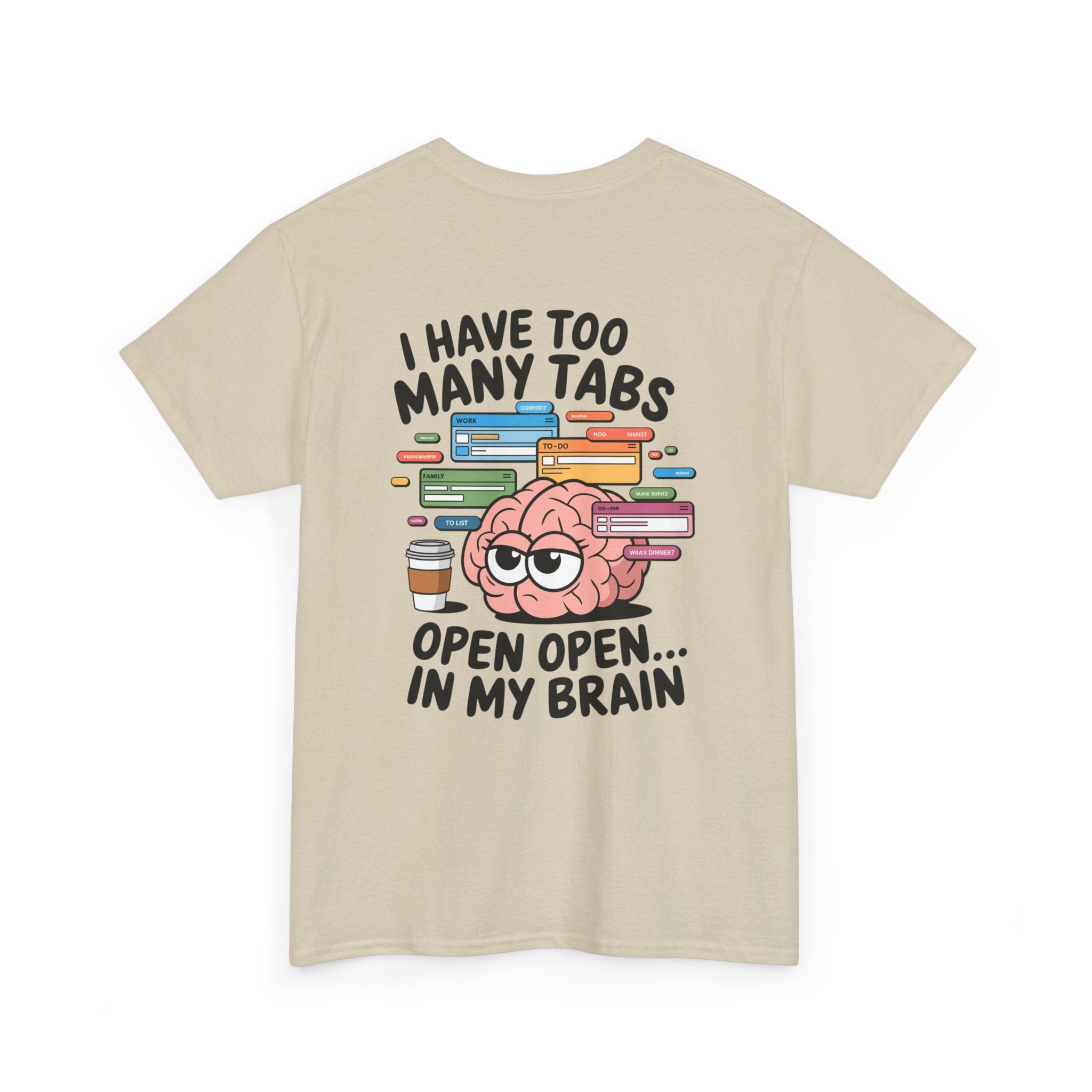 Unisex Heavy Cotton Tee: "Tabs open in my brain" - T-Shirt