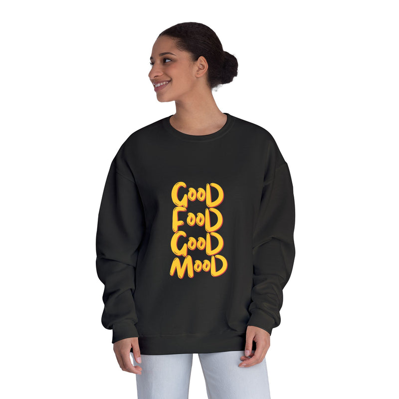 Good Food Good Mood Sweatshirt - Unisex NuBlend® Crewneck for Comfort and Style