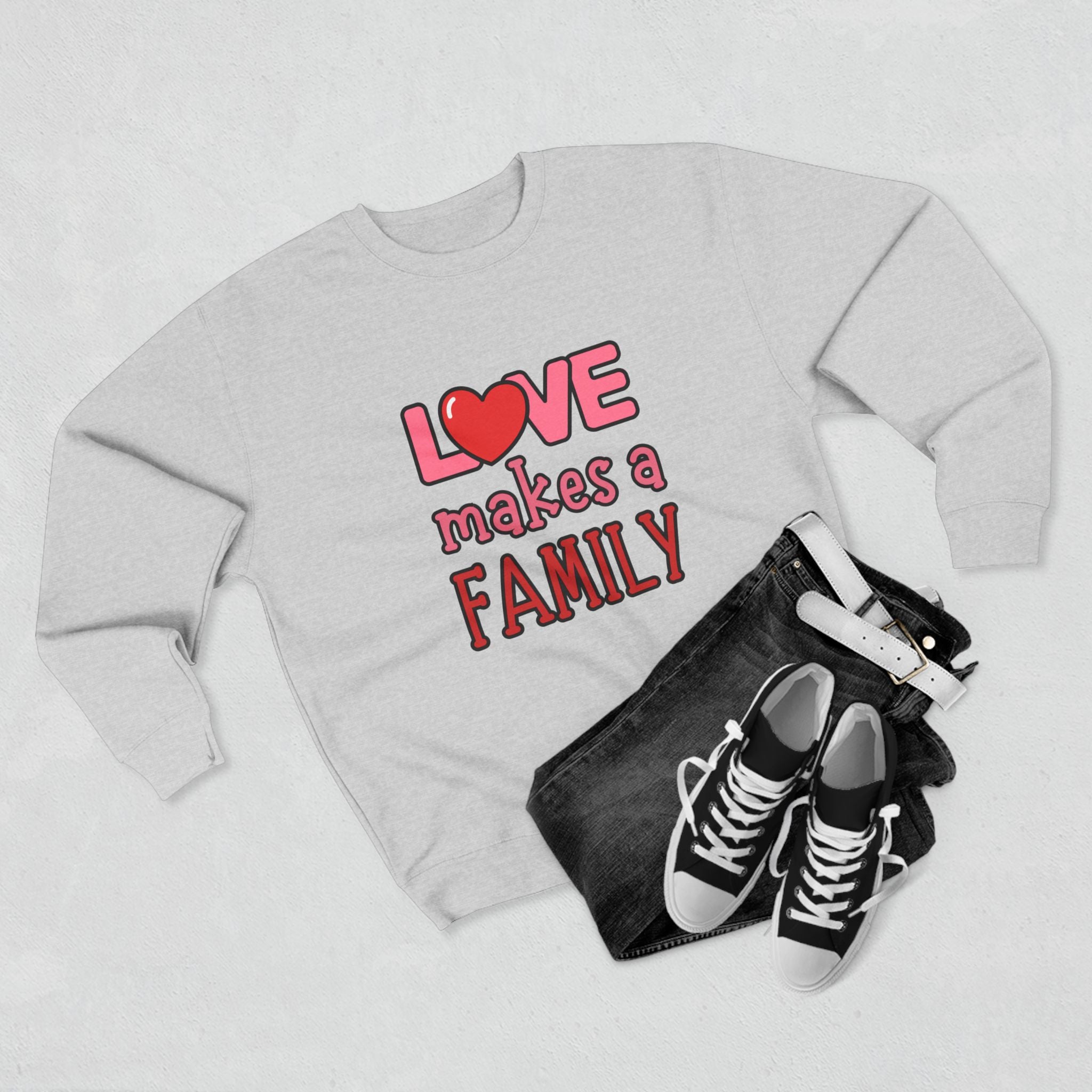 Love Makes a Family Unisex Crewneck Sweatshirt – Cozy and Heartfelt Gift for All Occasions