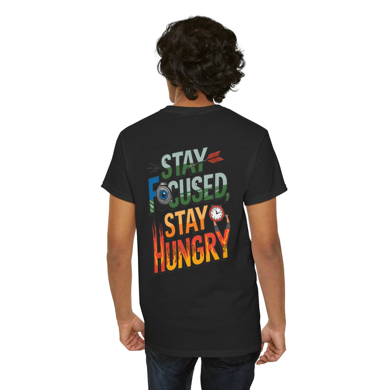 Unisex Heavy Cotton Tee: "Stay Focused Stay Hungry" - T-Shirt