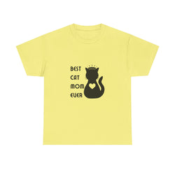 Best Cat Mom Ever Unisex Heavy Cotton Tee