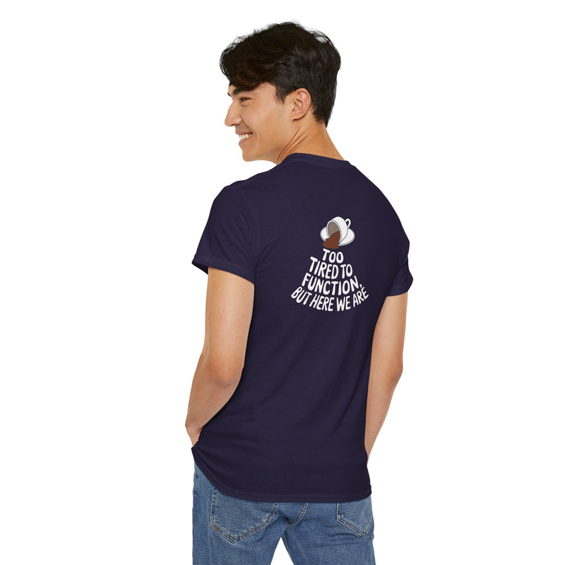 Unisex Heavy Cotton Tee: "Tired to Function" - T-Shirt