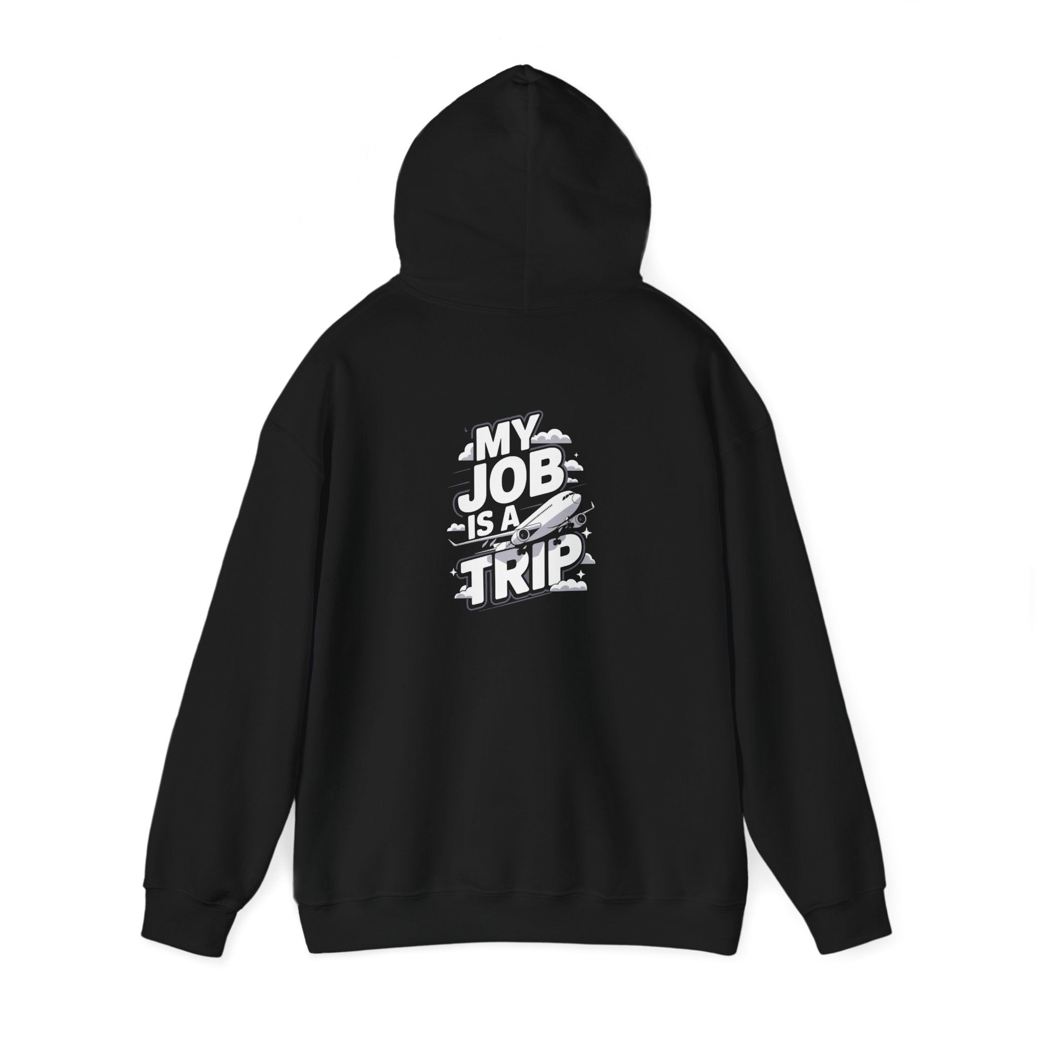 My Job is a TRIP Hoodie