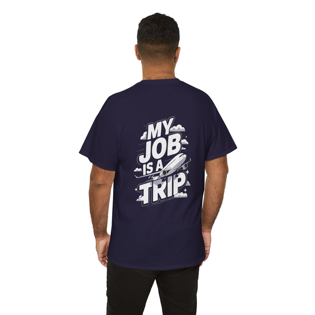 Unisex Heavy Cotton Tee - My Job is a TRIP