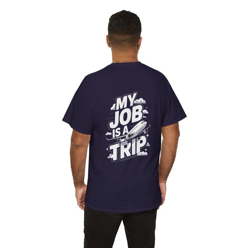 Unisex Heavy Cotton Tee - My Job is a TRIP