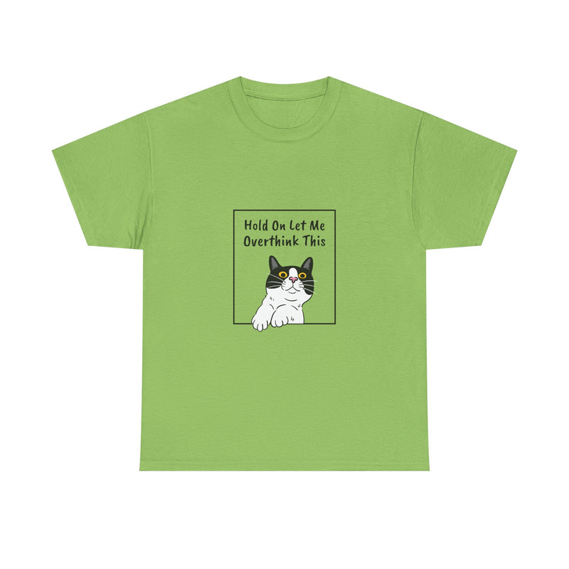 Funny Cat Overthink Tee - Unisex Heavy Cotton Shirt