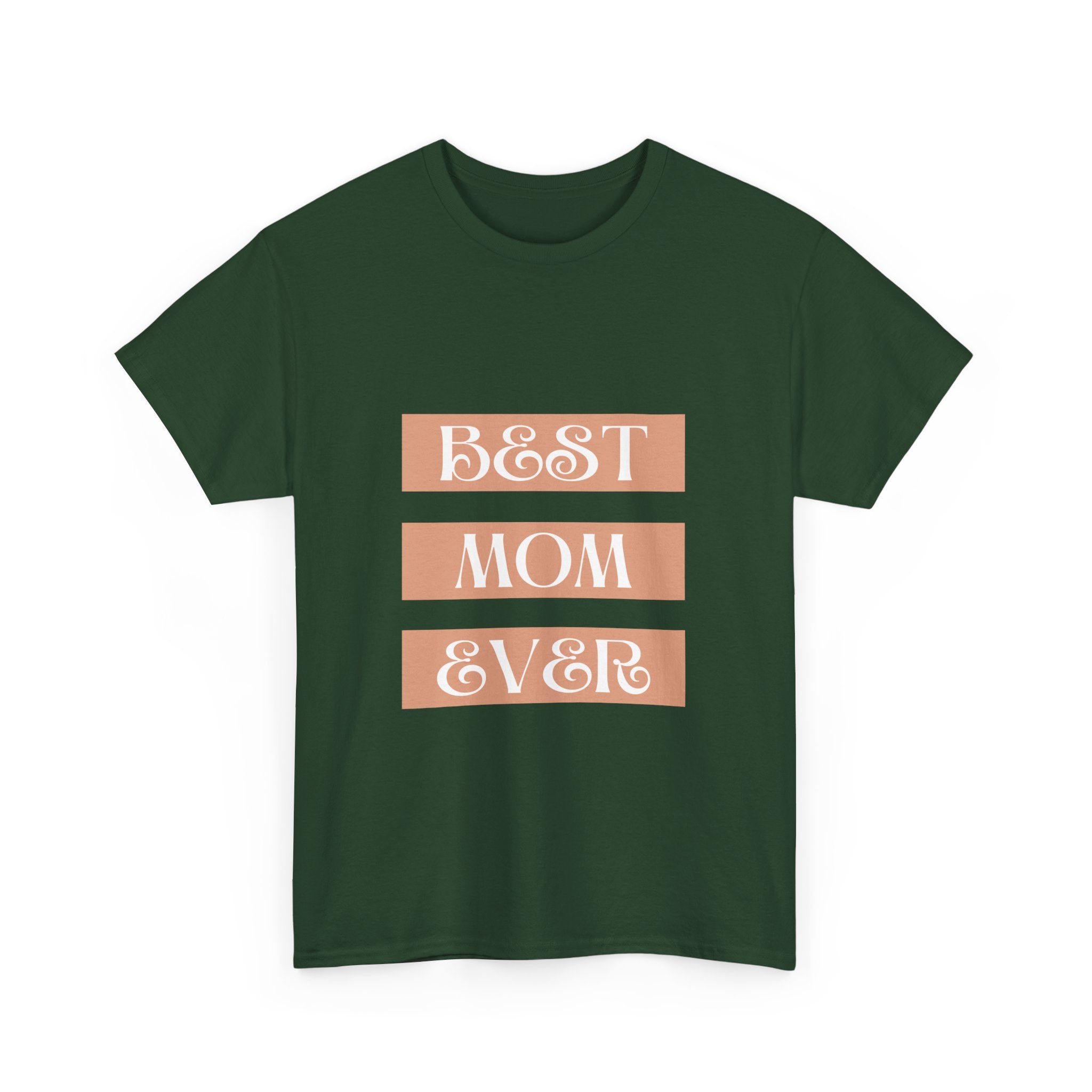 Best Mom Ever Unisex Heavy Cotton Tee | Perfect Gift for Mother's Day and Everyday Wear