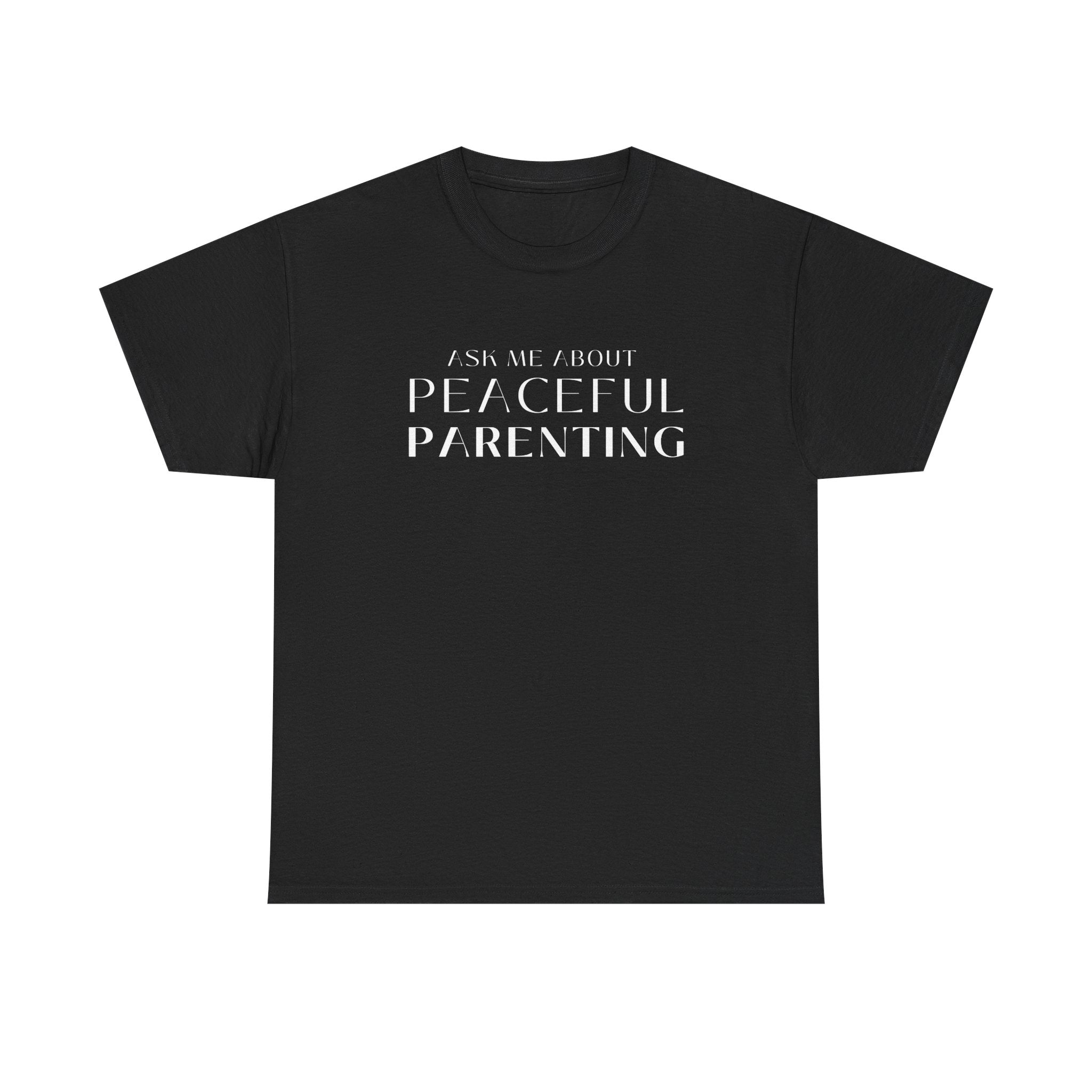 Peaceful Parenting Unisex Heavy Cotton Tee - Comfortable & Thoughtful Gift for Parents
