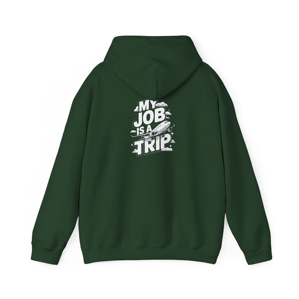 My Job is a TRIP Hoodie